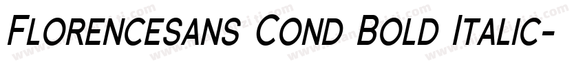 Florencesans Cond Bold Italic字体转换
